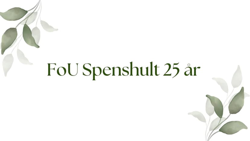 Jubileumsföreläsningar - Spenshult 25 år