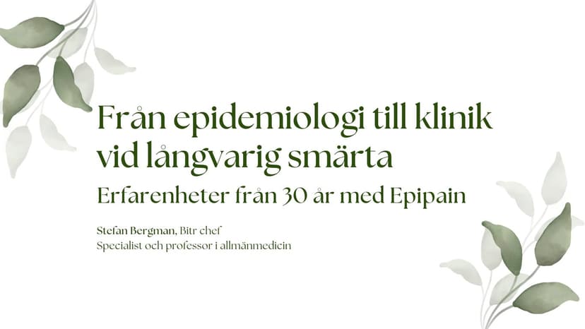 Erfarenheter från 30 år med Epipain