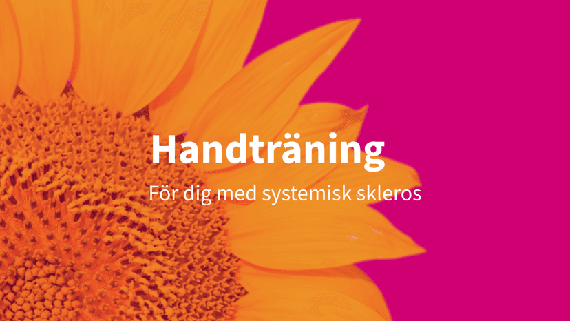 Texten handträning för dig med systemisk skleros mot en rosa bakgrund och stor solros.